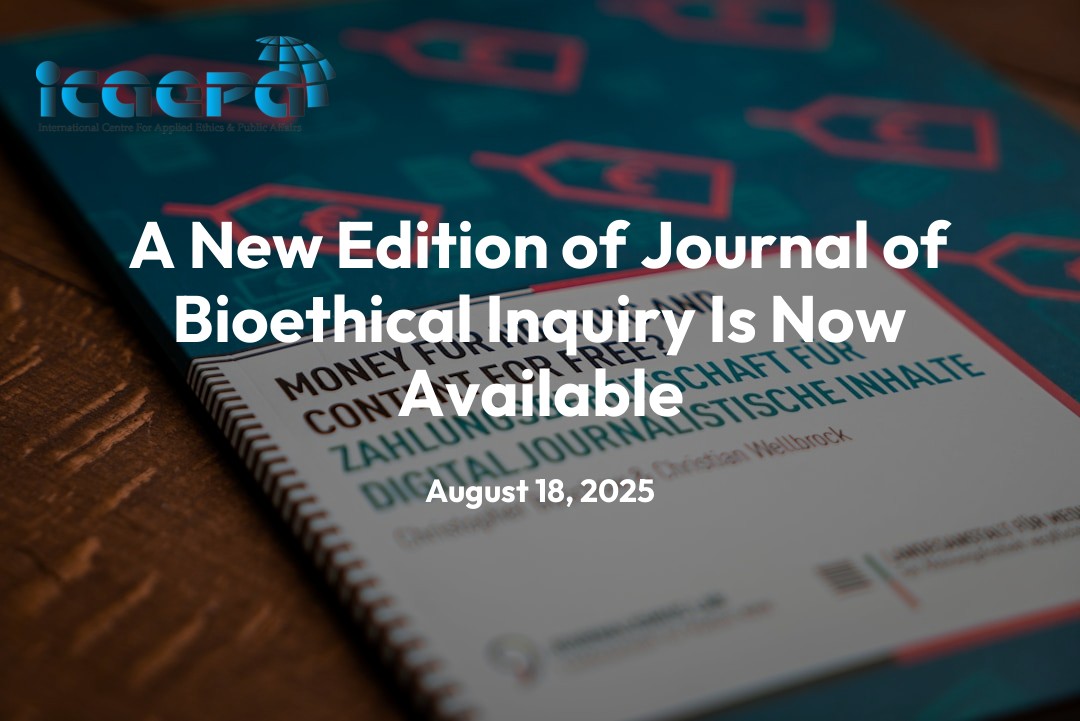 A New Edition of Journal of Bioethical Inquiry Is Now Available