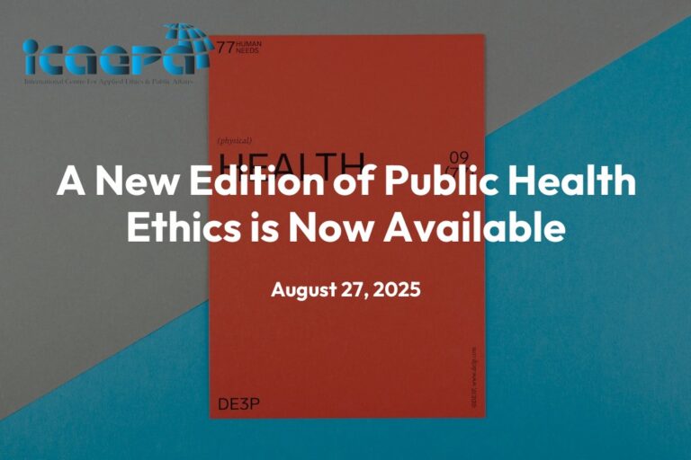 A New Edition of Public Health Ethics is Now Available