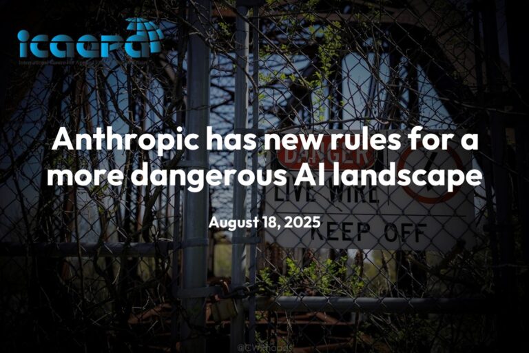 Anthropic has new rules for a more dangerous AI landscape