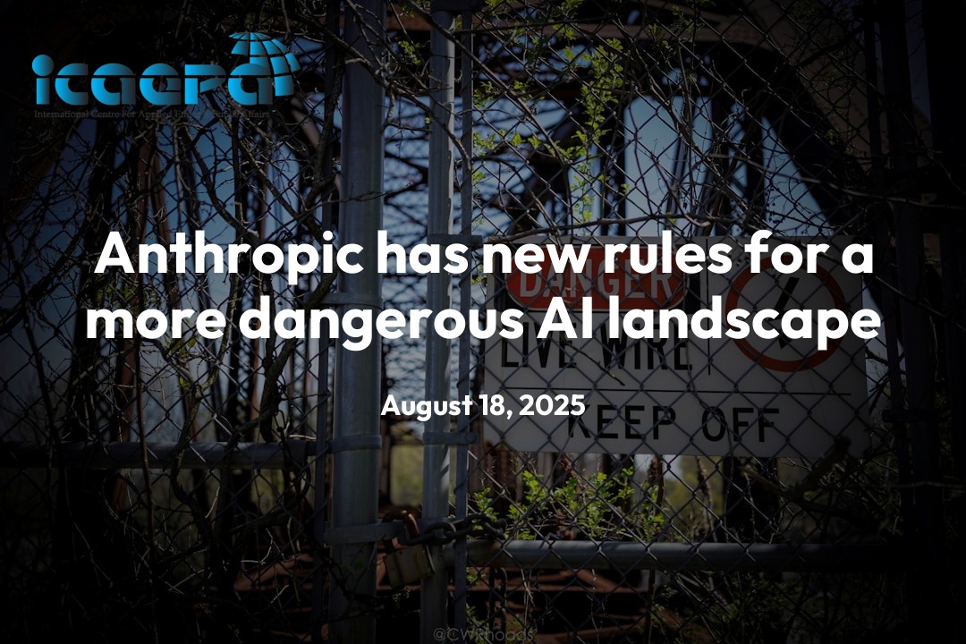 Anthropic has new rules for a more dangerous AI landscape