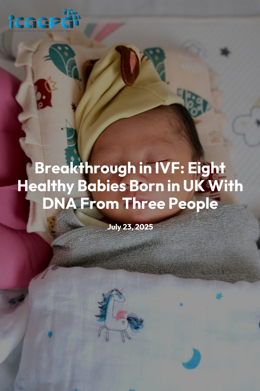 Breakthrough in IVF: Eight Healthy Babies Born in UK With DNA From Three People