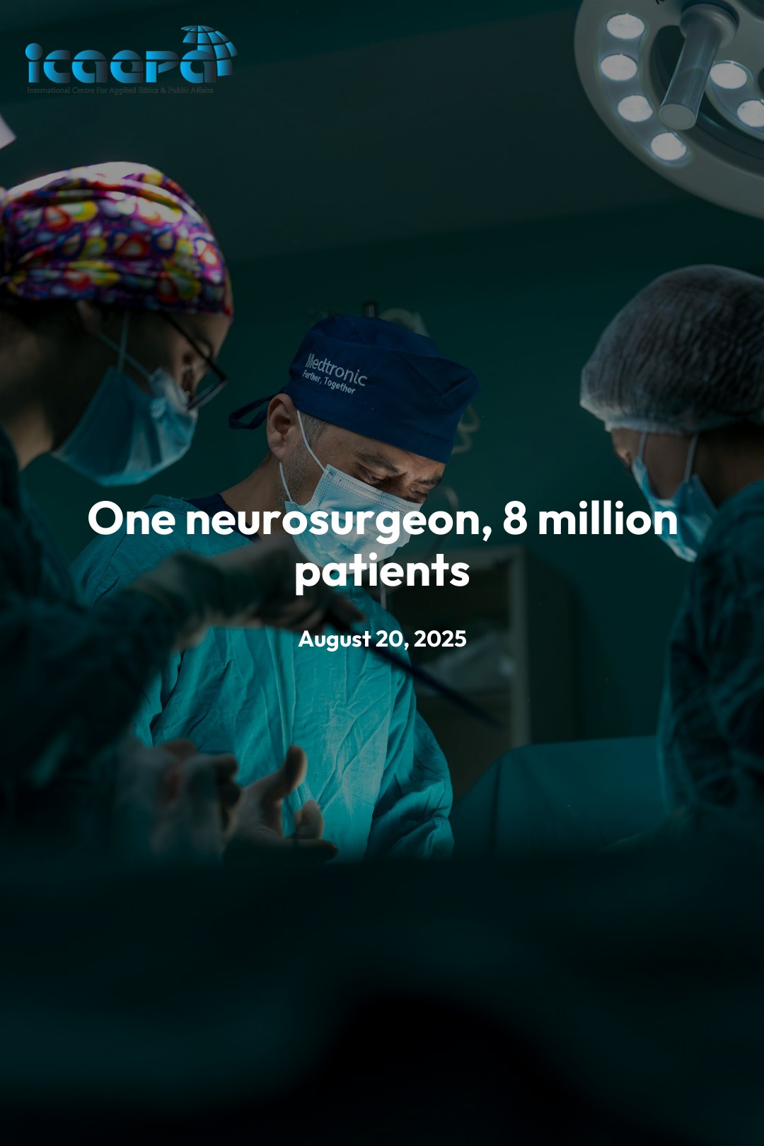 One neurosurgeon, 8 million patients