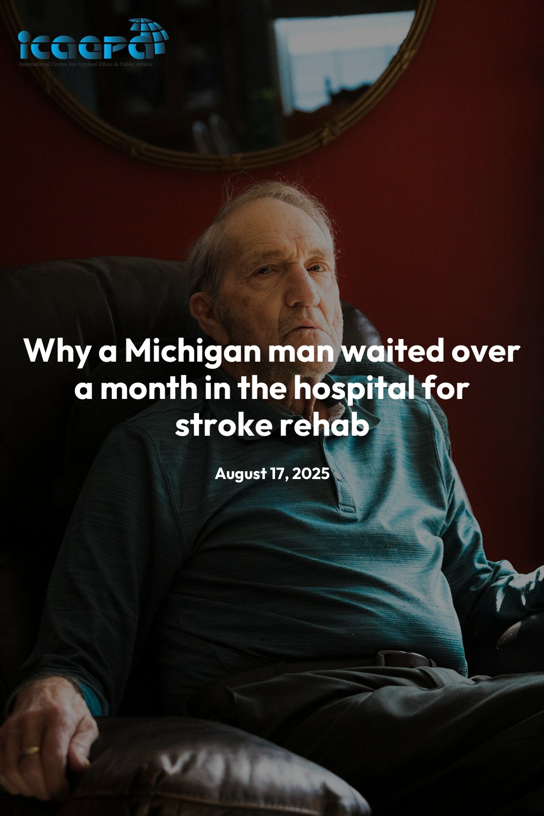 Why a Michigan man waited over a month in the hospital for stroke rehab