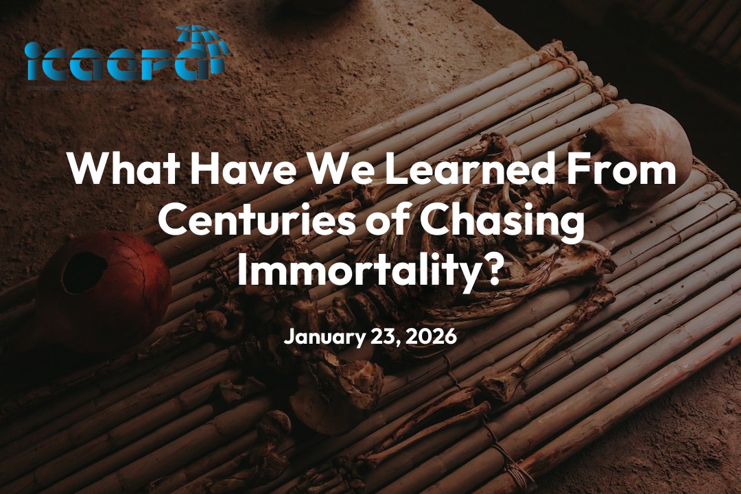 What Have We Learned From Centuries of Chasing Immortality?
