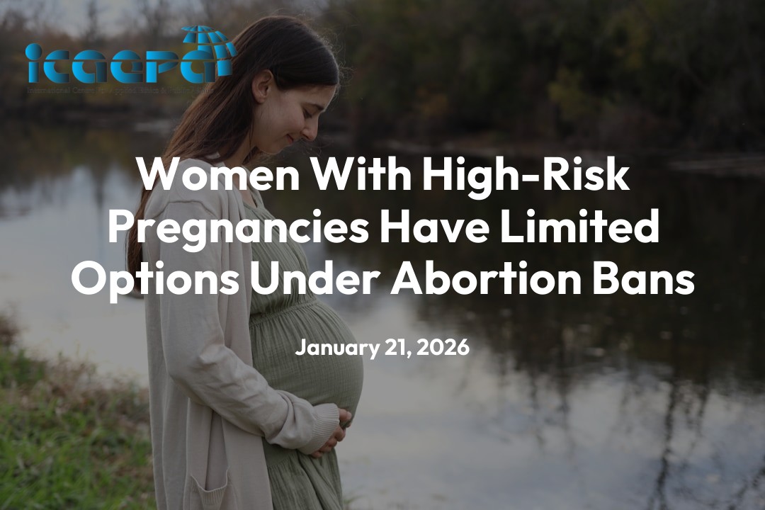 Women With High-Risk Pregnancies Have Limited Options Under Abortion Bans