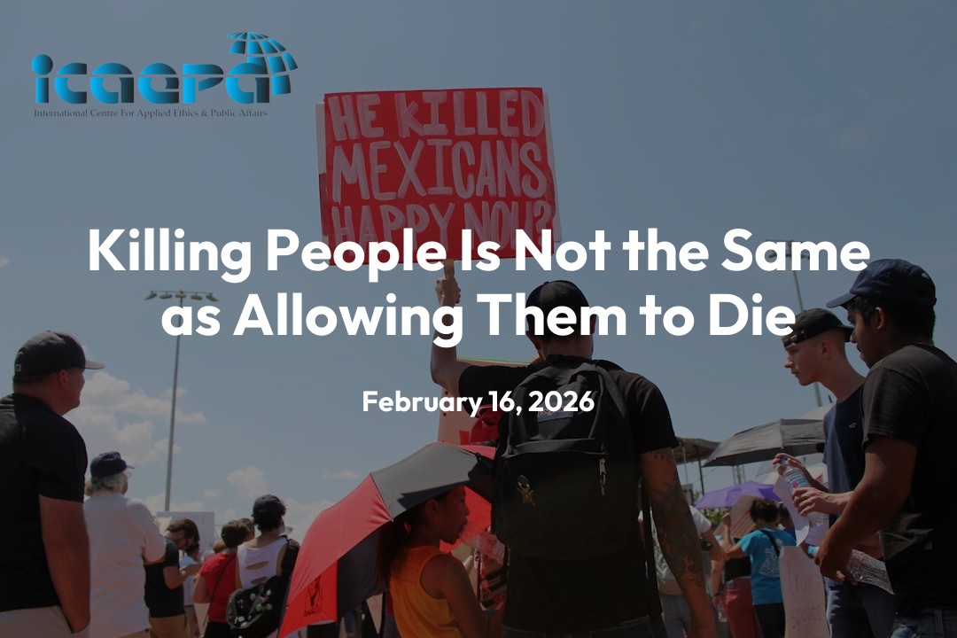 Killing People Is Not the Same as Allowing Them to Die
