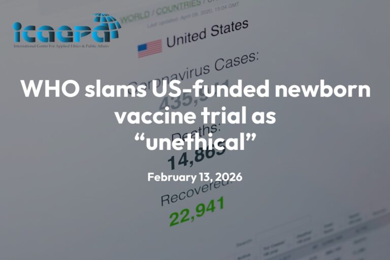 WHO slams US-funded newborn vaccine trial as “unethical”