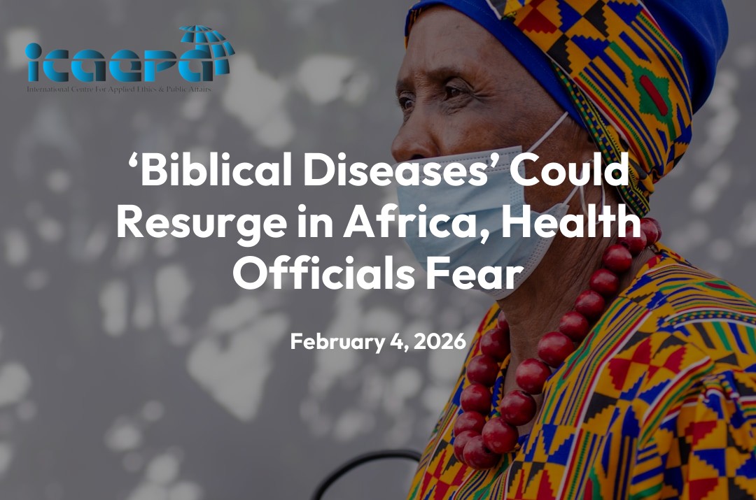 ‘Biblical Diseases’ Could Resurge in Africa, Health Officials Fear