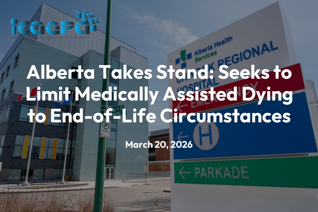 Alberta Takes Stand: Seeks to Limit Medically Assisted Dying to End-of-Life Circumstances