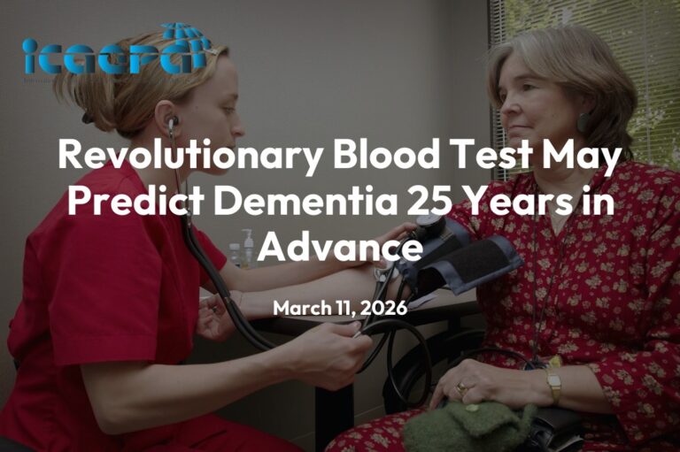 Revolutionary Blood Test May Predict Dementia 25 Years in Advance