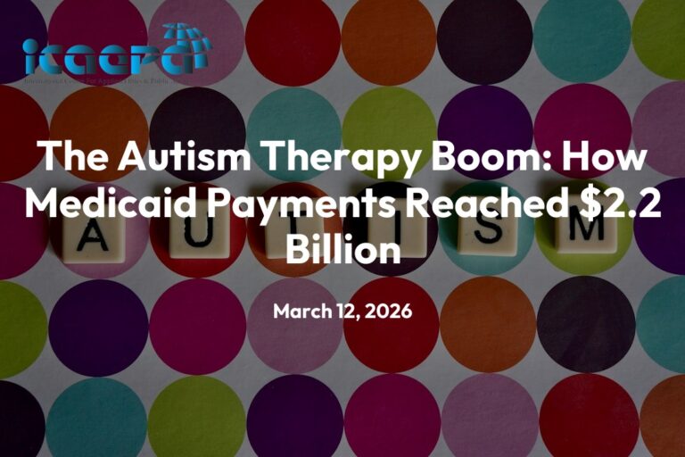The Autism Therapy Boom: How Medicaid Payments Reached $2.2 Billion