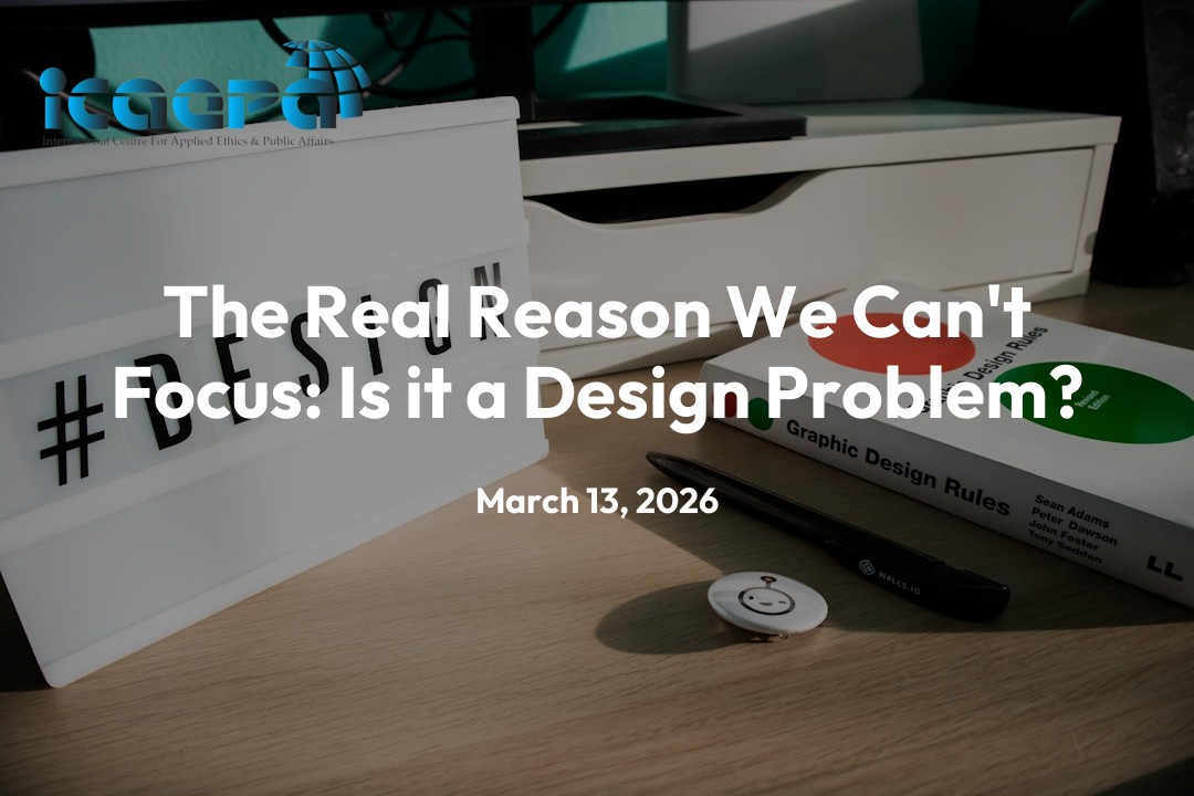 The Real Reason We Can’t Focus: Is it a Design Problem?