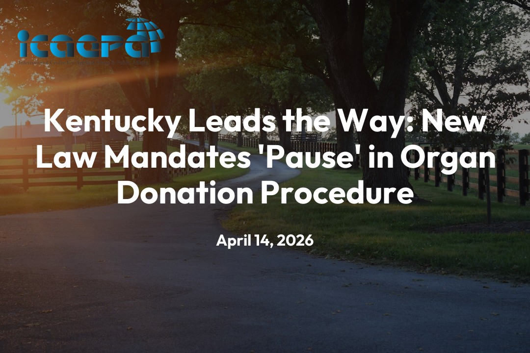 Kentucky Leads the Way: New Law Mandates ‘Pause’ in Organ Donation Procedure