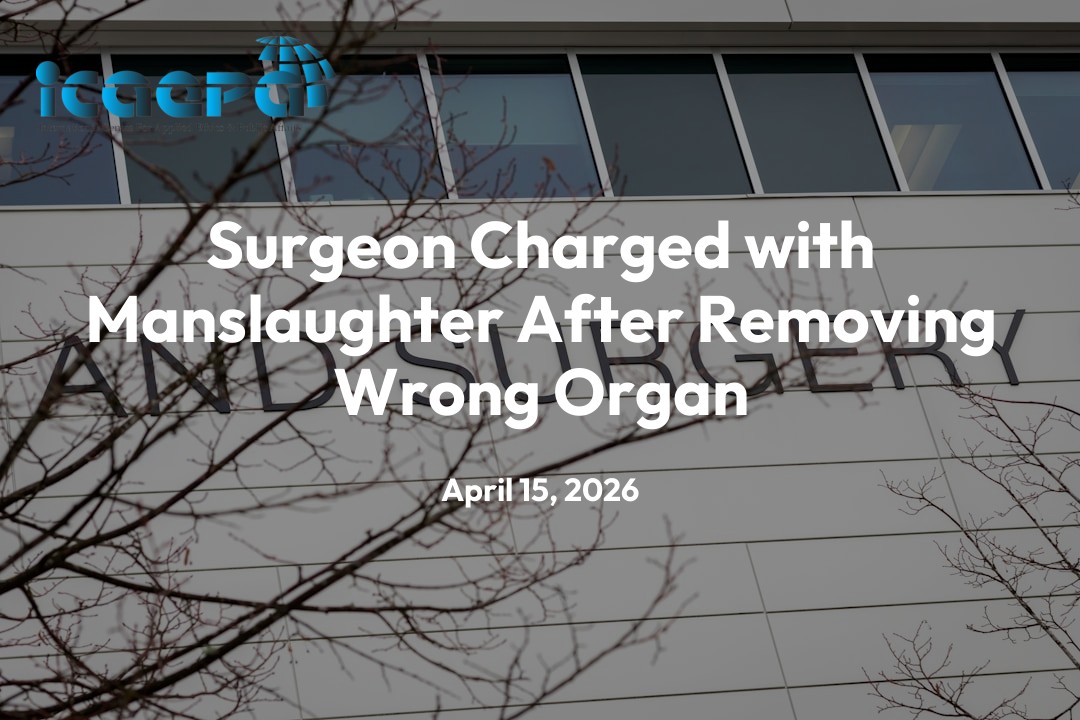 Surgeon Charged with Manslaughter After Removing Wrong Organ